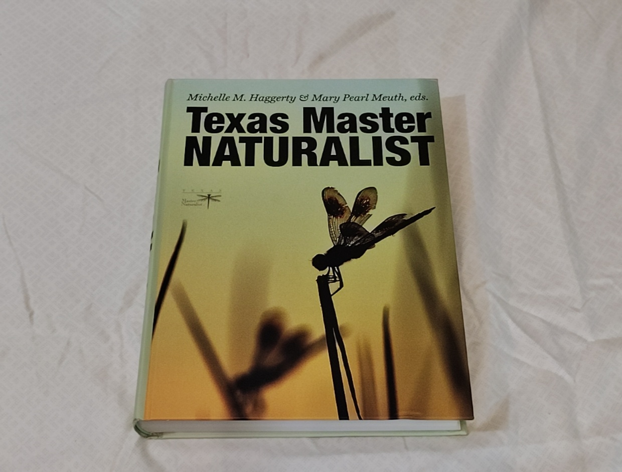 Texas Master Naturalist – Michelle M. Haggerty, Mary Pearl Meuth (hardback)